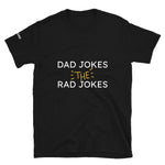 Load image into Gallery viewer, Dad Jokes The Rad Jokes Short-Sleeve Unisex T-Shirt
