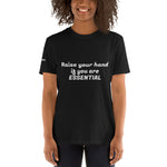 Load image into Gallery viewer, Raise your hand Essential Worker Short-Sleeve Unisex T-Shirt
