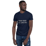 Load image into Gallery viewer, Stand Back &quot;P.S. Love ya!&quot; Social Distnacing Short-Sleeve Unisex T-Shirt
