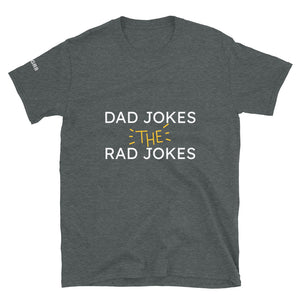Dad Jokes The Rad Jokes Short-Sleeve Unisex T-Shirt